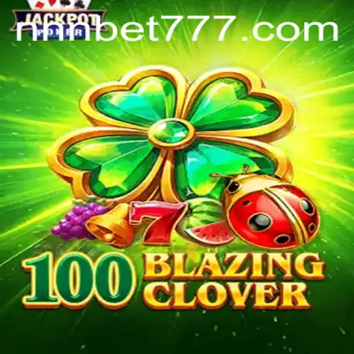 Discover the Thrills of 100BlazingClover: The Latest Sensation from NNN.BET