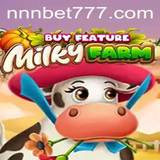 Discover the Thrilling World of MilkyFarmBuyFeature on NNN.BET