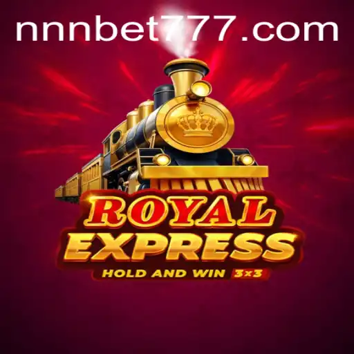 Discover RoyalExpress: An Exciting Venture into the World of NNN.BET