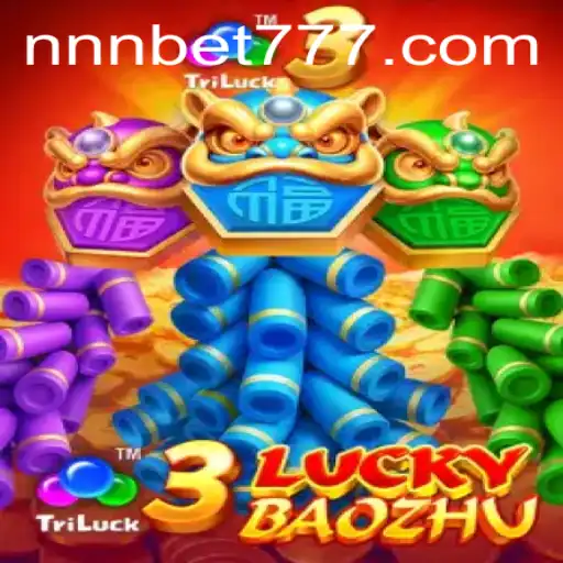 Discovering the Excitement of 3LuckyBaozhu on NNN.BET
