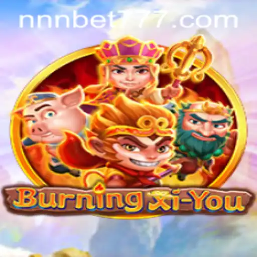 Exploring the Thrilling World of BurningXiYou: A Detailed Overview