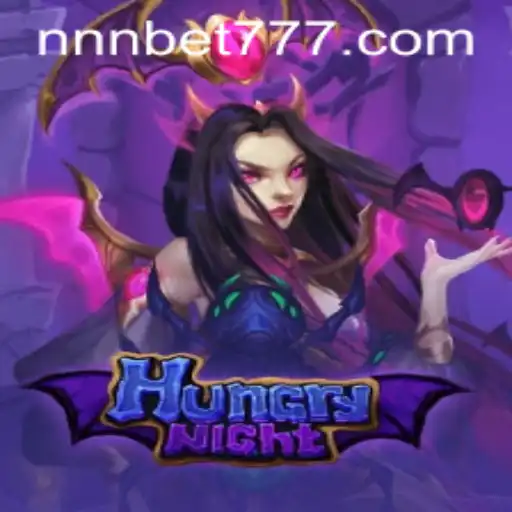 Dive into the Thrilling World of HungryNight with NNN.BET