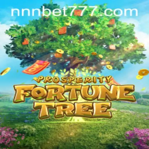 Exploring the Exciting World of ProsperityFortuneTree with NNN.BET